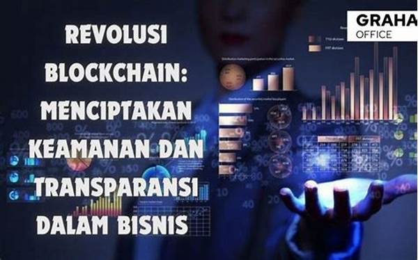 Inovasi Bisnis Berbasis Transparansi Dan Keamanan Blockchain